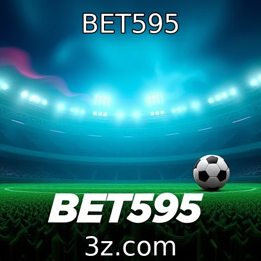 BET595 Como fazer apostas seguras e lucros consistentes no BET595